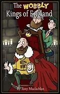 E-Book (epub) The Wobbly Kings of England von Tony Maclachlan