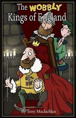 E-Book (epub) The Wobbly Kings of England von Tony Maclachlan