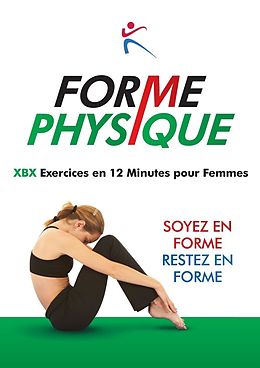 eBook (epub) Forme Physique - XBX Execises en 12 Minutes pour femmes de 