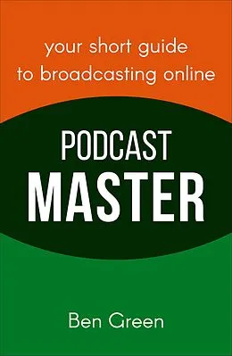 E-Book (epub) Podcast Master von Ben Green