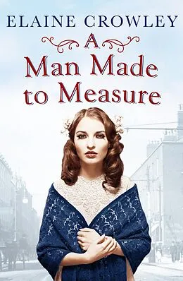 E-Book (epub) A Man Made to Measure von Elaine Crowley