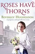 E-Book (epub) Roses Have Thorns von Beverley Hughesdon