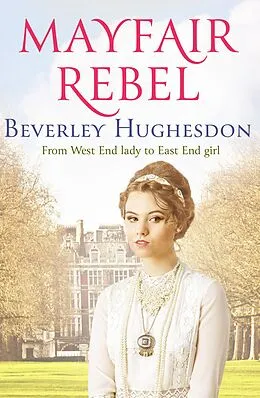 E-Book (epub) Mayfair Rebel von Beverley Hughesdon