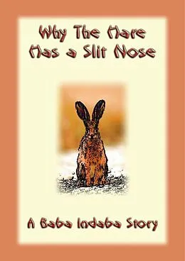 E-Book (epub) Why the Hare Has A Slit Nose von Unknown