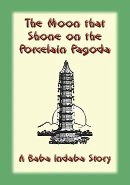 E-Book (epub) The Moon That Shone on the Porcelain Pagoda von Unknown