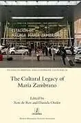 Fester Einband The Cultural Legacy of María Zambrano von Xon de Ros, Daniela Omlor