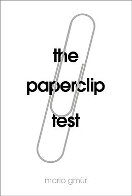 Livre Relié The Paperclip Test de Mario Gmür