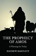 E-Book (epub) The Prophecy of Amos - A Warning for Today von Mathew Bartlett