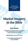 E-Book (epub) Marital Imagery in the Bible: An Exploration of Genesis 2 von Colin Hamer