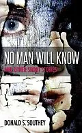 E-Book (epub) No Man Will Know von Donald Southey