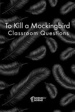 E-Book (epub) To Kill a Mockingbird Classroom Questions von Amy Farrell