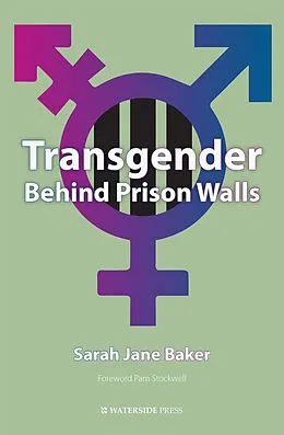 E-Book (pdf) Transgender Behind Prison Walls von Sarah Jane Baker
