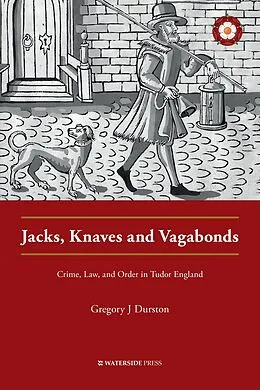 E-Book (pdf) Jacks, Knaves and Vagabonds von Gregory J Durston