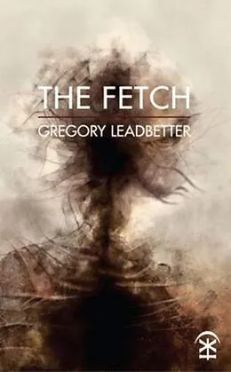 E-Book (epub) The Fetch von Gregory Leadbetter