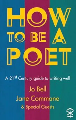 E-Book (epub) How to Be a Poet von Jo Bell, Jane Commane