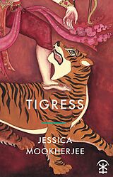 eBook (epub) Tigress de Jessica Mookherjee