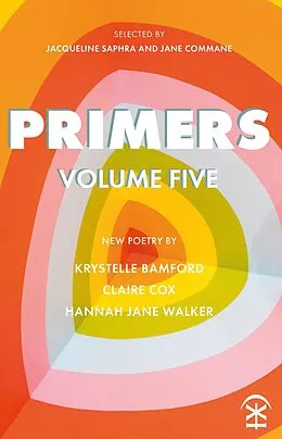 E-Book (epub) Primers Volume Five von Krystelle Bamford, Claire Cox, Hannah Jane Walker