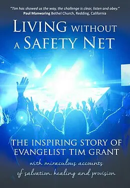 E-Book (epub) Living Without a Safety Net von Tim Grant