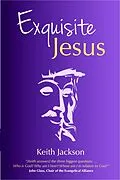 E-Book (epub) Exquisite Jesus von Keith Jackson
