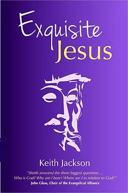 E-Book (epub) Exquisite Jesus von Keith Jackson