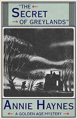 E-Book (epub) The Secret of Greylands von Annie Haynes
