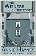 Couverture cartonnée The Witness on the Roof de Annie Haynes