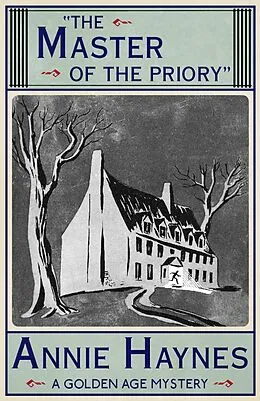 E-Book (epub) The Master of the Priory von Annie Haynes