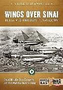 Kartonierter Einband Wings Over Sinai von David Nicolle, Air Vice Marshal Gabr Ali Gabr, Tom Cooper