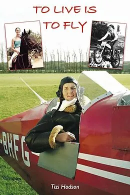 E-Book (pdf) To Live is to Fly von Tizi Hodson
