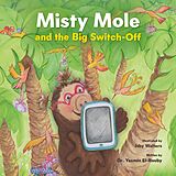 eBook (epub) Misty Mole Starts the Big Switch-Off de Yasmin El-Rouby
