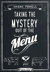 eBook (epub) Taking the Mystery out of the Menu de Naomi Powell