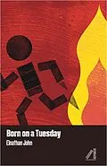 E-Book (epub) Born on a Tuesday von Elnathan John