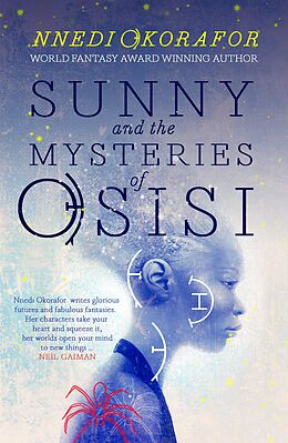 eBook (epub) Sunny and the Mysteries of Osisi de Nnedi Okorafor