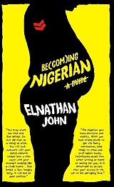 Couverture cartonnée Becoming Nigerian de John Elnathan