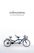 Livre Relié Civil Economy de Professor Luigino (LUMSA Universita, Rome) Bruni, Professor Stefano (Universita di Bologna) Zamagni