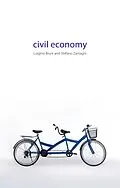 E-Book (epub) Civil Economy von Luigino Bruni, Stefano Zamagni