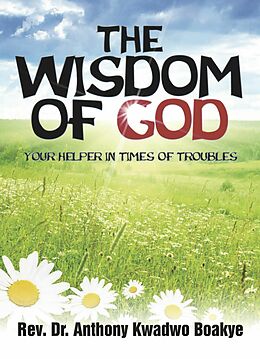 eBook (epub) Wisdom of God de Rev. Anthony K. Boakye