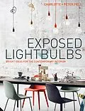E-Book (epub) Exposed Lightbulbs von Charlotte And Peter Fiell