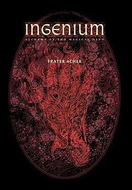 E-Book (epub) Ingenium - Alchemy of the Magical Mind von Frater Acher