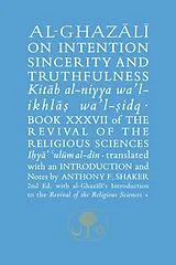 Kartonierter Einband Al-Ghazali on Intention, Sincerity and Truthfulness von Abu Hamid Al-Ghazali
