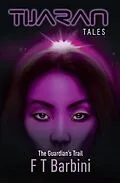 E-Book (epub) The Guardian's Trail von Francesca T Barbini