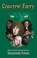 E-Book (epub) Concrete Faery von Elizabeth Priest