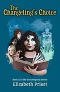 E-Book (epub) The Changeling's Choice von Elizabeth Priest