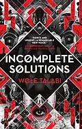 E-Book (epub) Incomplete Solutions von Wole Talabi