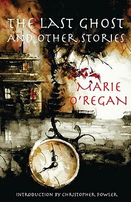 E-Book (epub) The Last Ghost and Other Stories von Marie O'Regan