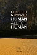 E-Book (pdf) Human, All Too Human von Friedrich Nietzsche