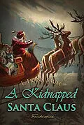 E-Book (epub) Kidnapped Santa Claus von L. Frank Baum