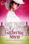 E-Book (epub) A Gathering Storm (Travelling Companions, #2) von Amy Paine
