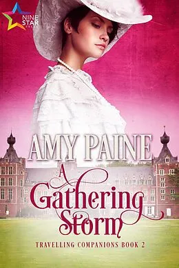 E-Book (epub) A Gathering Storm (Travelling Companions, #2) von Amy Paine