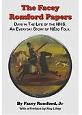 E-Book (pdf) The Facey Romford Papers. Days in The Life of the NHS von Facey Romford